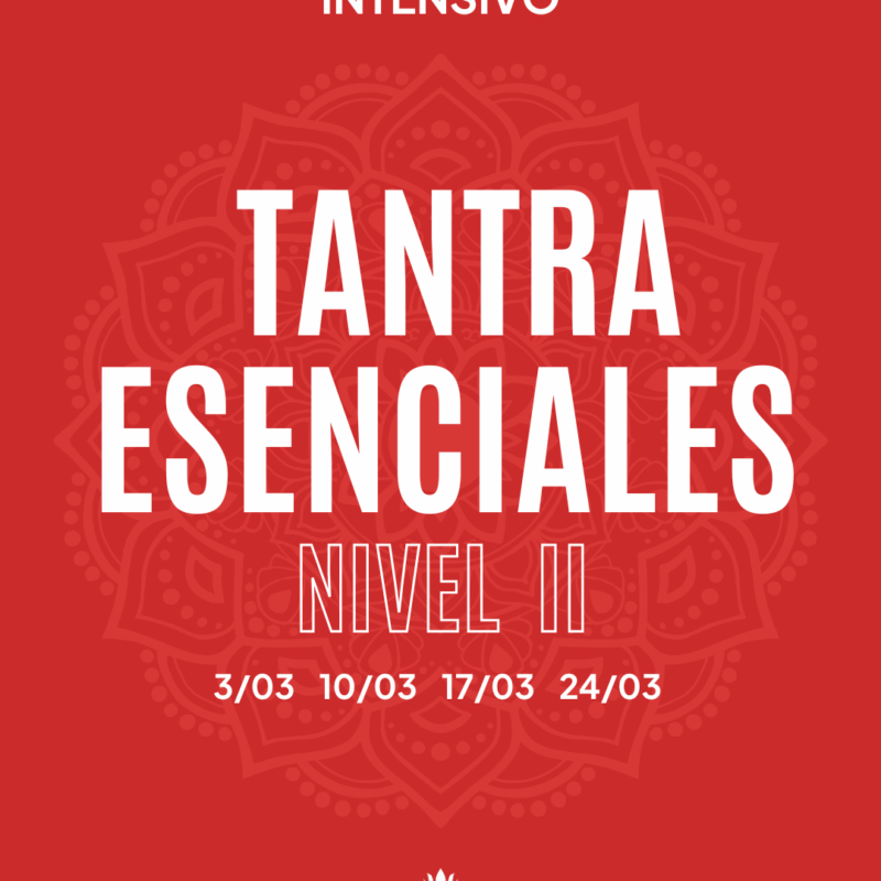 Intensivo Tantra Esenciales Nivel II