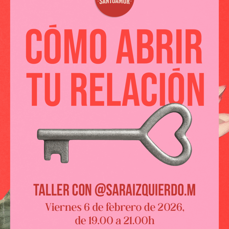 Taller ¿Cómo abrir tu relación? - 6 febrero